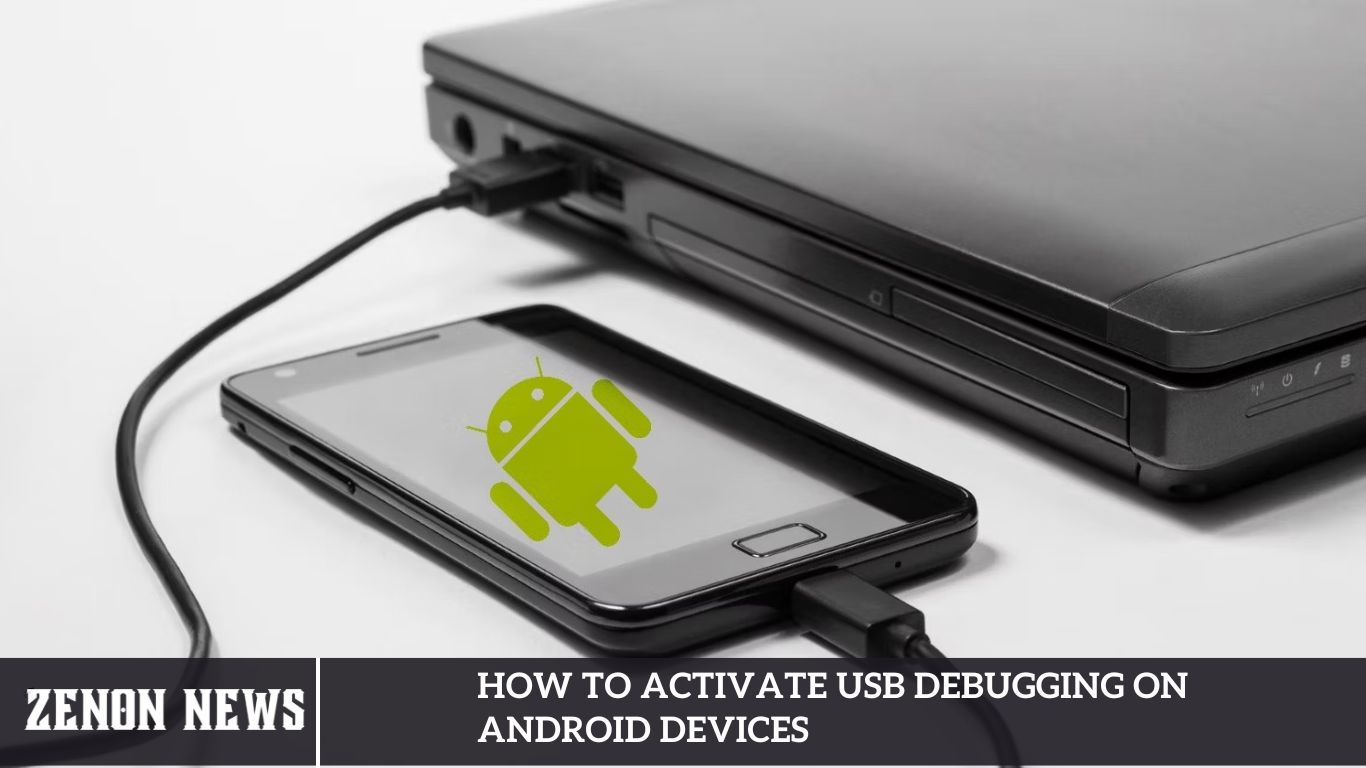 How to Activate USB Debugging on Android Devices