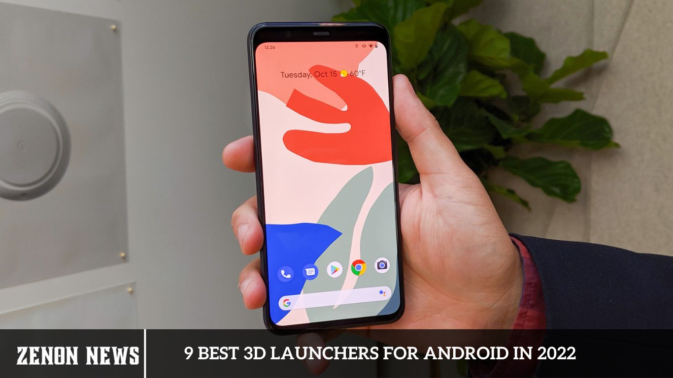 9 Best 3D Launchers For Android In 2022