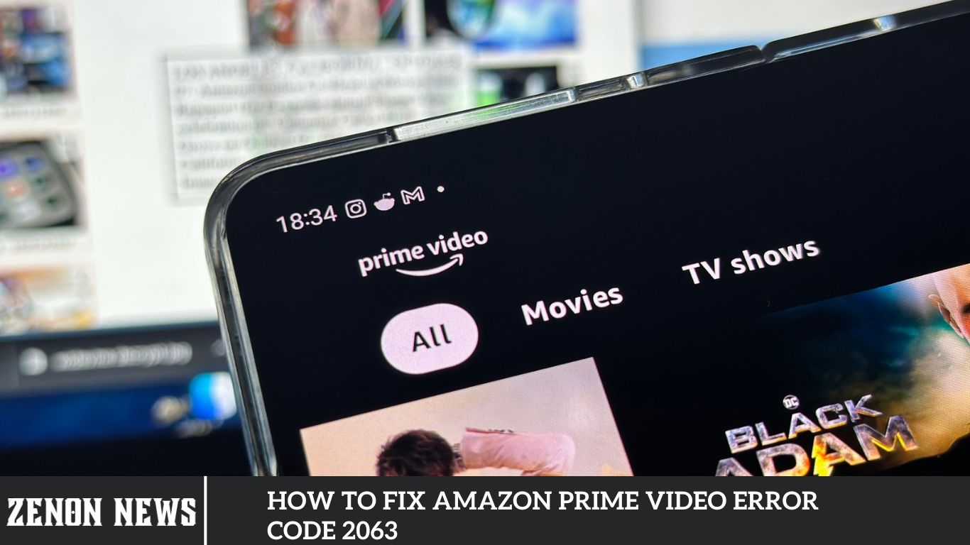 How To Fix Amazon Prime Video Error Code 2063