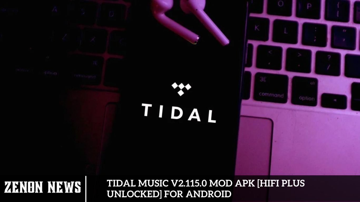 TIDAL Music v2.115.0 MOD APK [HiFi Plus Unlocked] for Android