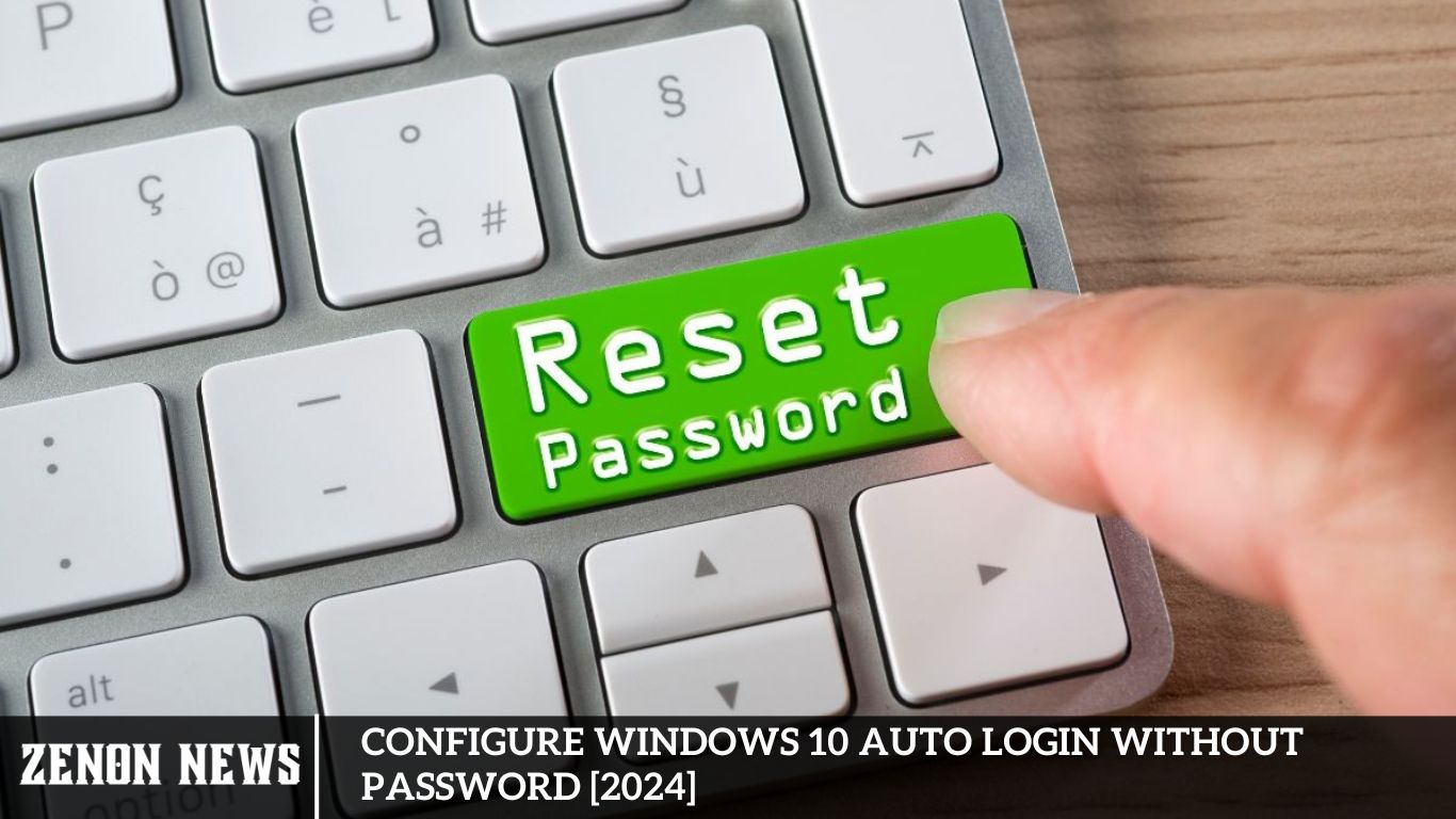 Configure Windows 10 Auto Login Without Password [2024]