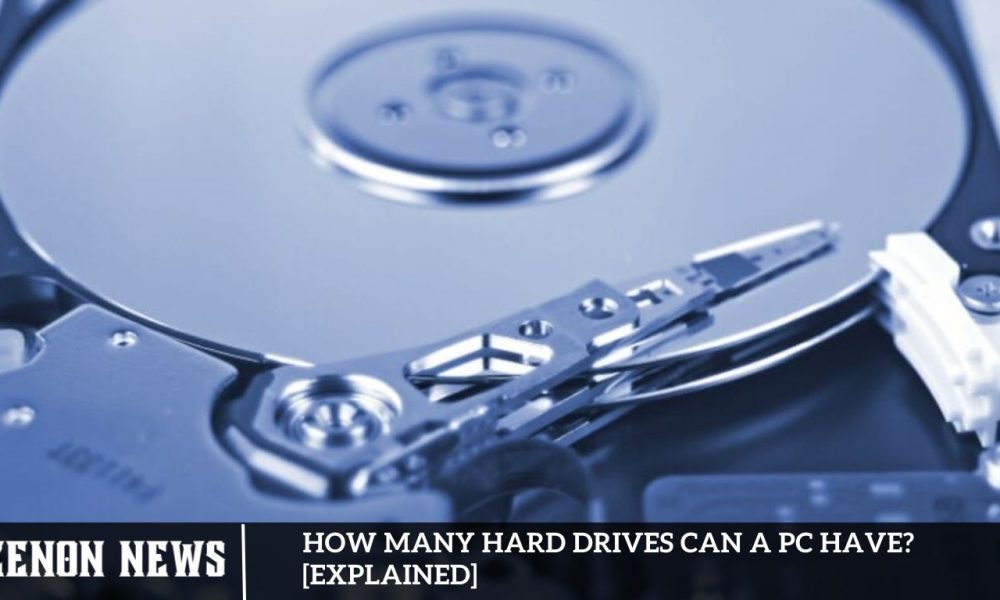 How Many Hard Drives Can A PC Have [EXPLAINED]