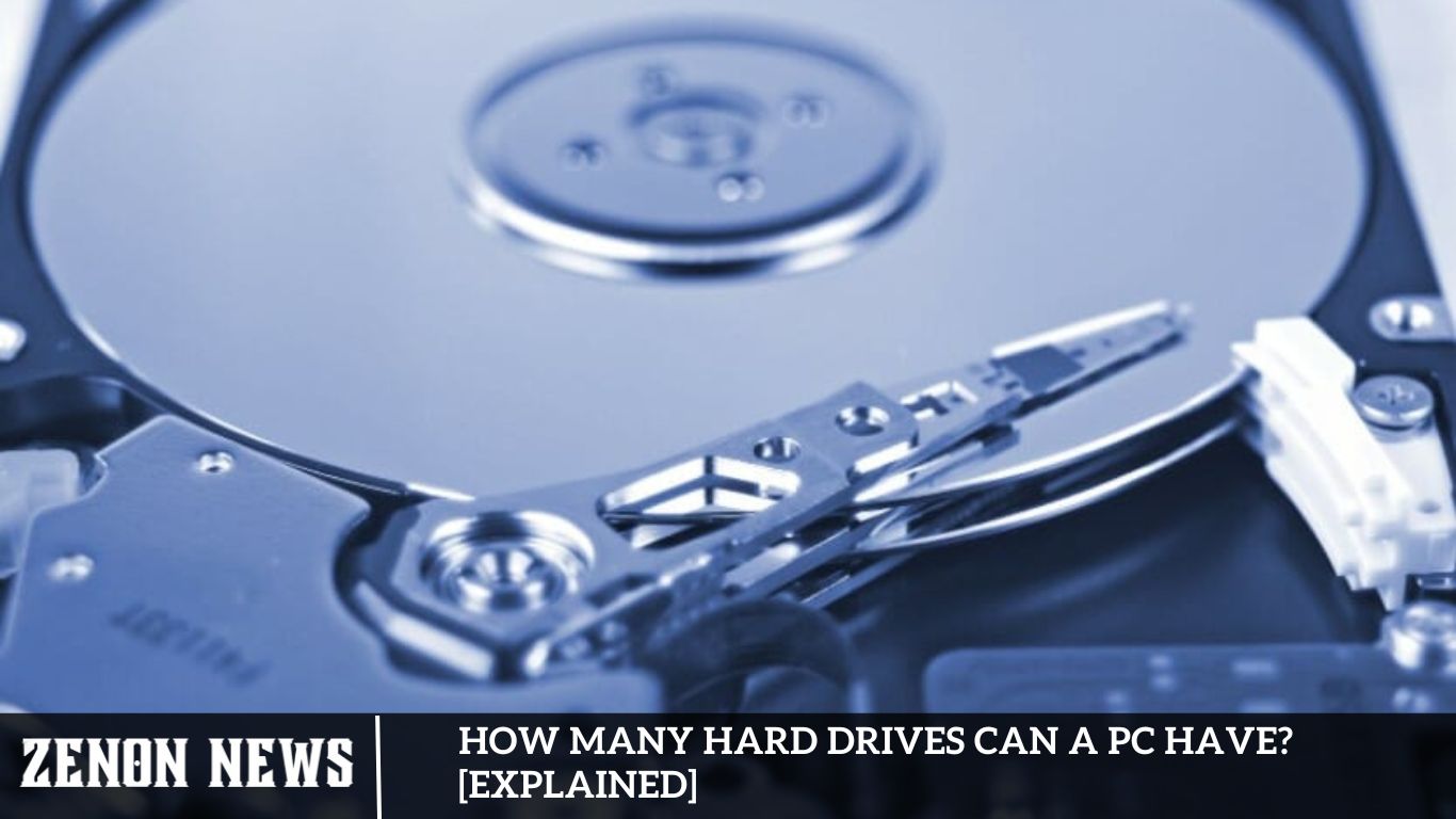 How Many Hard Drives Can A PC Have [EXPLAINED]