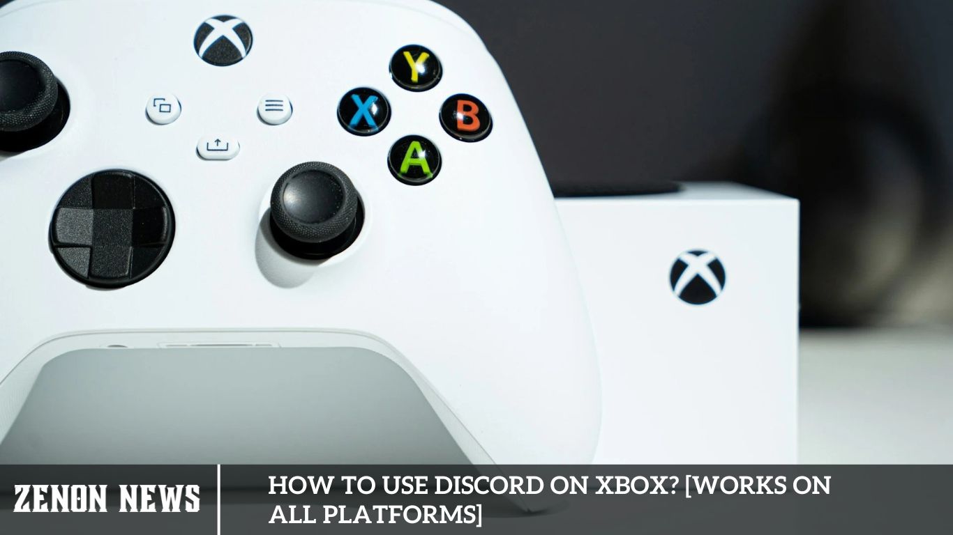 How To Use Discord On Xbox [Works On All Platforms]