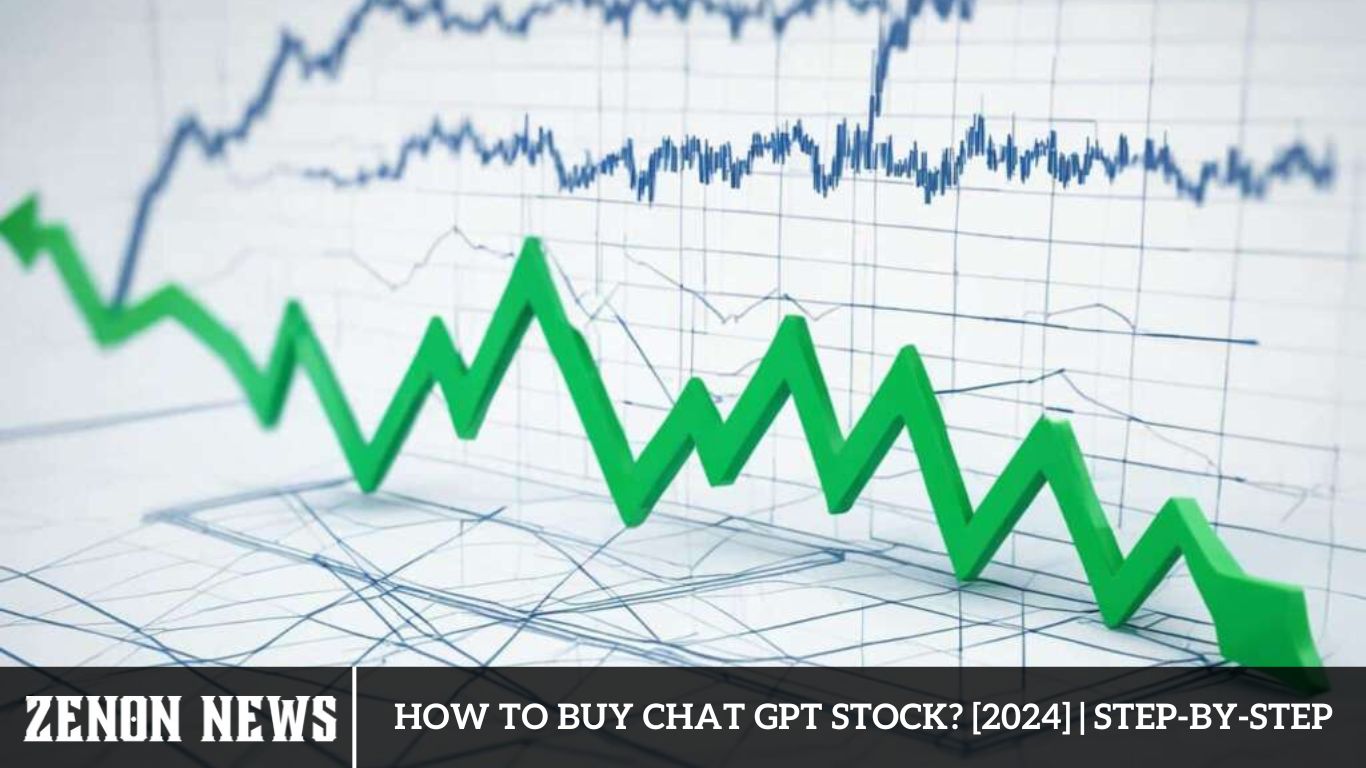 How to Buy Chat GPT Stock [2024] Step-by-step