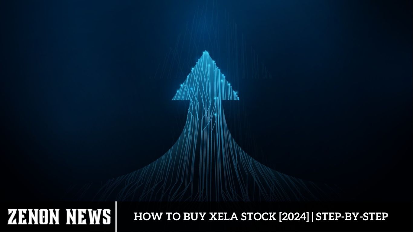 How to Buy XELA Stock [2024] Step-by-Step