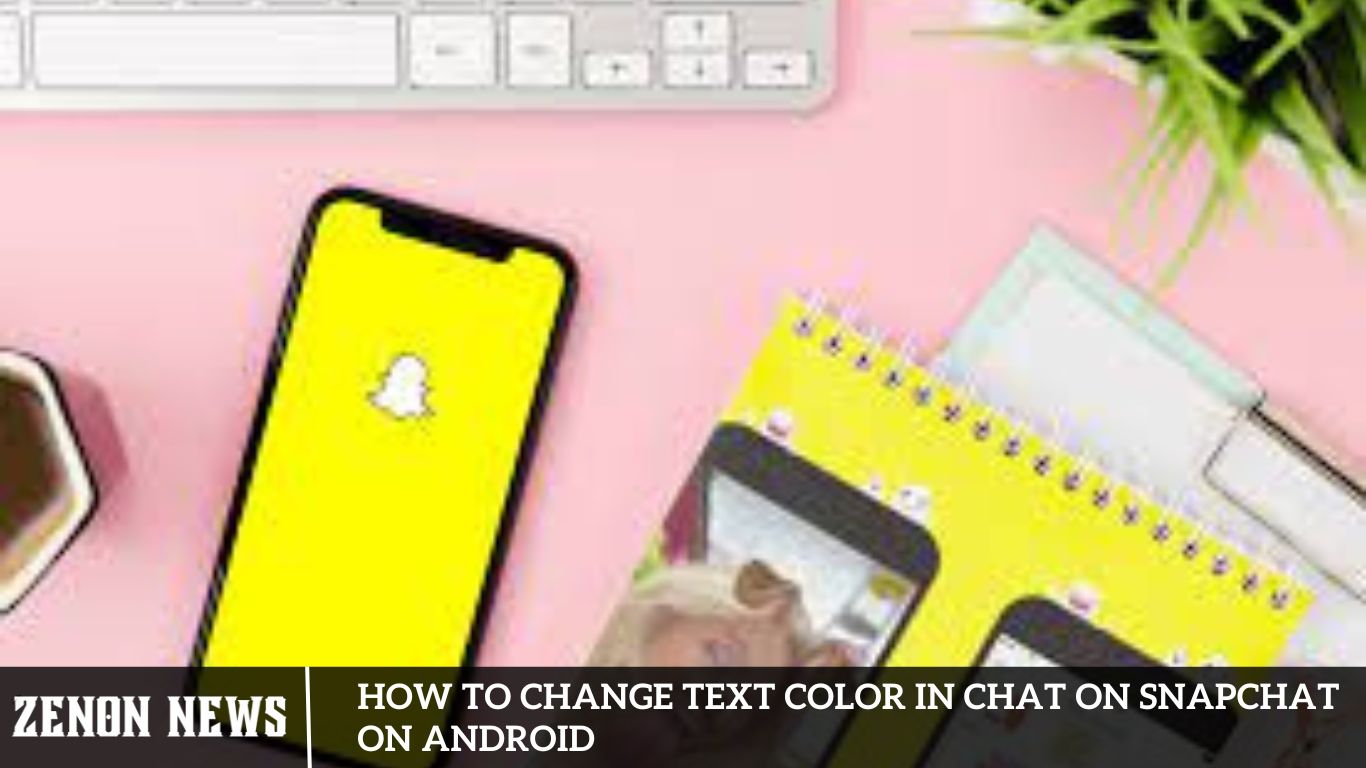 How to Change Text Color in Chat on Snapchat on Android