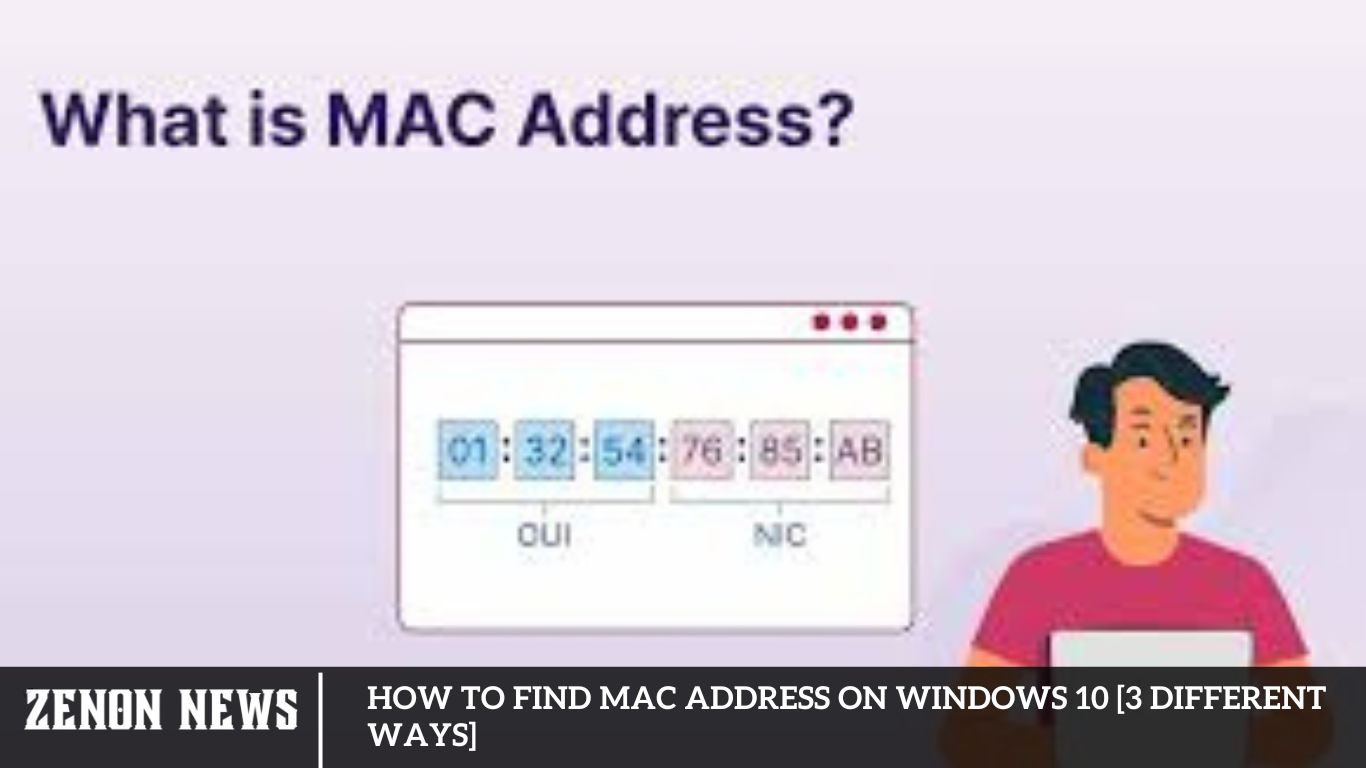 How to Find Mac Address on Windows 10 [3 Different Ways]