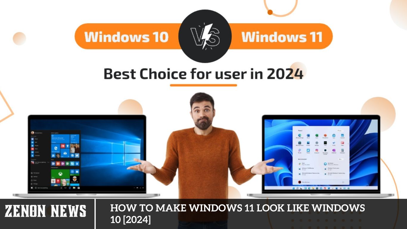 How to Make Windows 11 Look Like Windows 10 [2024]