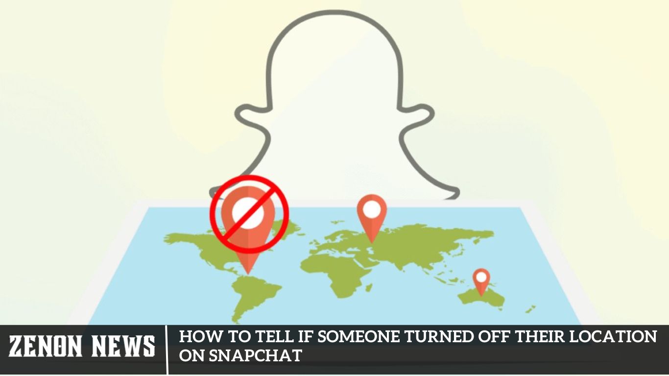 How to Tell If Someone Turned Off Their Location on Snapchat