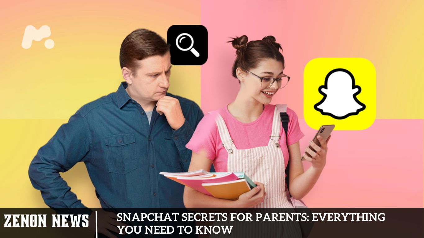 Snapchat Secrets for Parents Everything You Need to Know