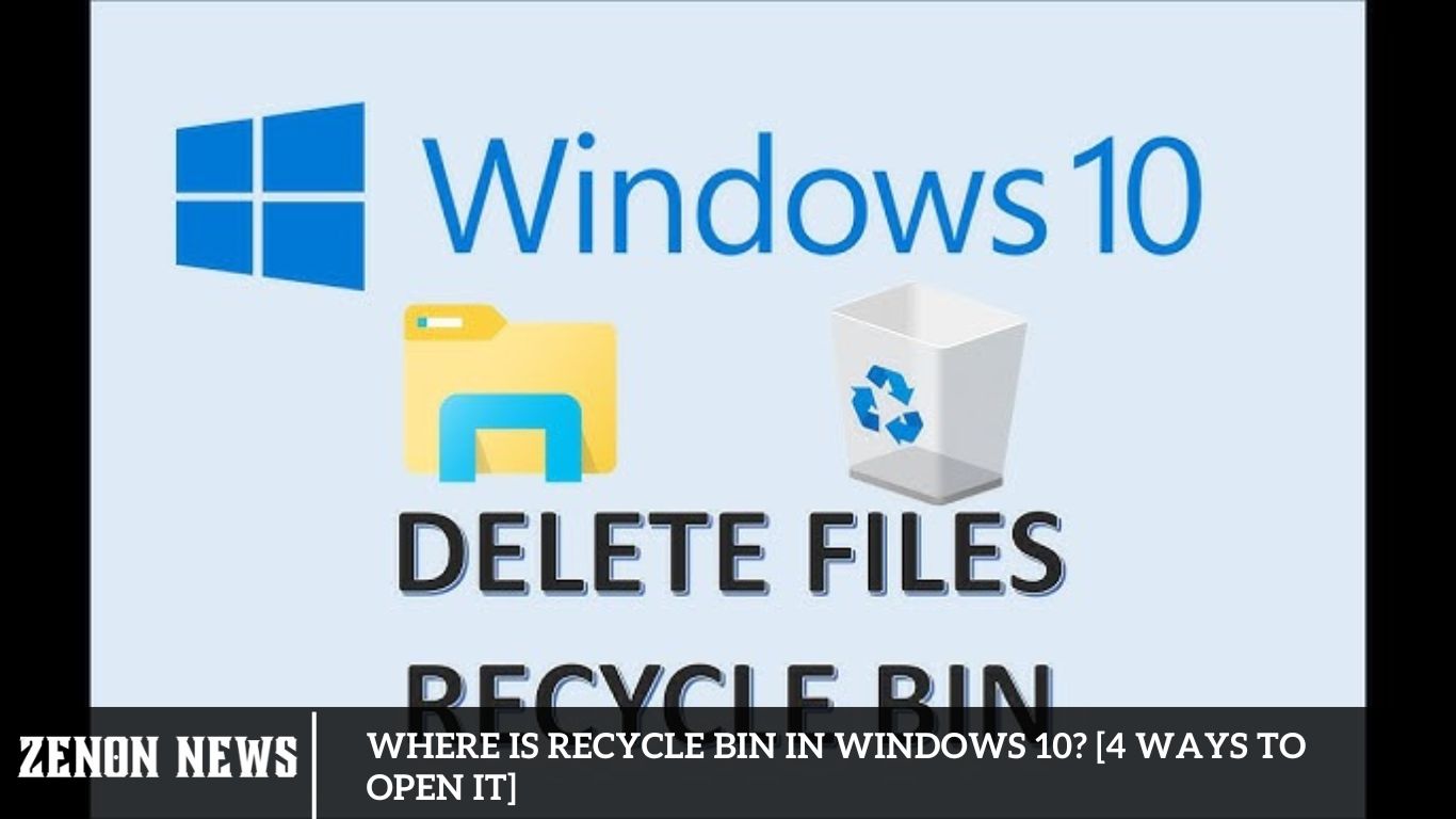 Where is Recycle Bin in Windows 10 [4 Ways to Open it]