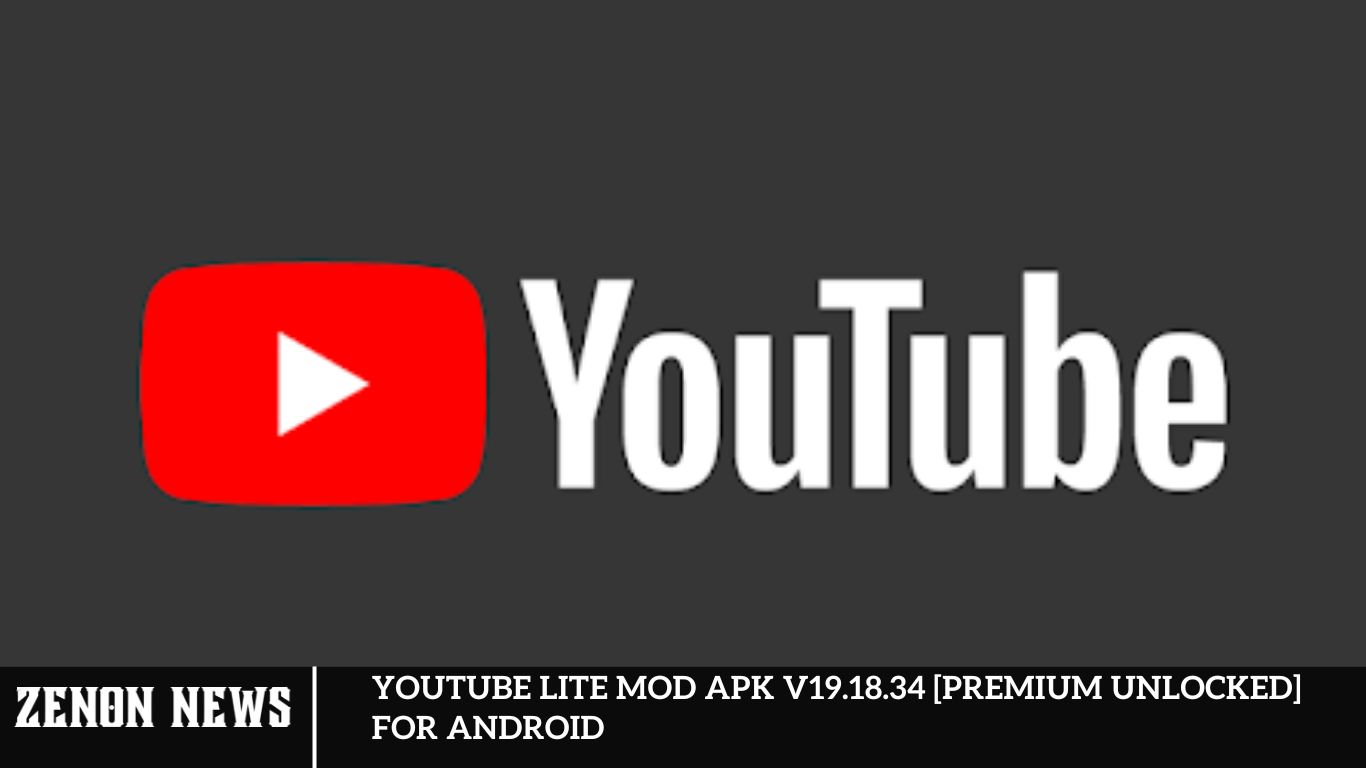 Youtube Lite MOD APK v19.18.34 [Premium Unlocked] for Android