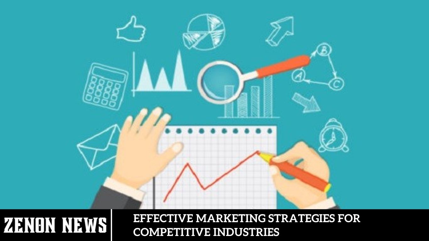 Effective Marketing Strategies for Competitive Industries